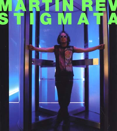 MARTIN REV - Stigmata CD CD