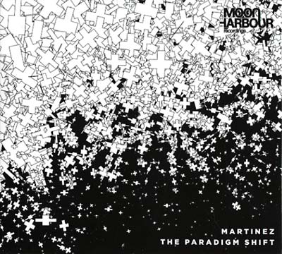 MARTINEZ - The Paradigm Shift CD