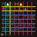 MASHA QRELLA - Don'T Stop The Dance/Saturday Night Vinyl 7"