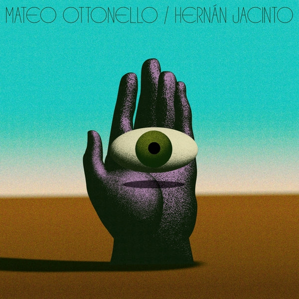 Mateo Ottonello/Hernan Jacinto - Hernan Jacinto [Lp] Mateo Ottonello Vinyl