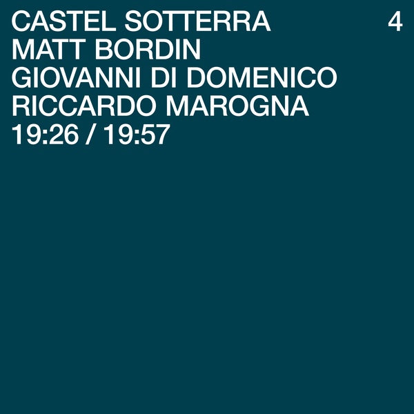MATT BORDIN/GIOVANNI DI DOMENICO/RICCARDO MAROGNA - Castel Sotterra 4 Vinyl LP