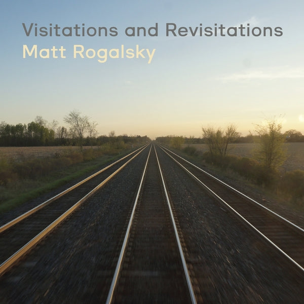 MATT ROGALSKY - Visitations And Revisitations CD 2CD