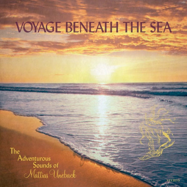 Mattias Uneback - Voyage Beneath The Sea Vinyl LP