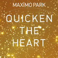 Maximo Park - Quicken The Heart Vinyl Vinyl