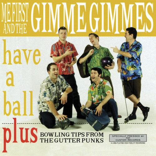 Me First And The Gimme Gimmes - Have a Ball Vinyl