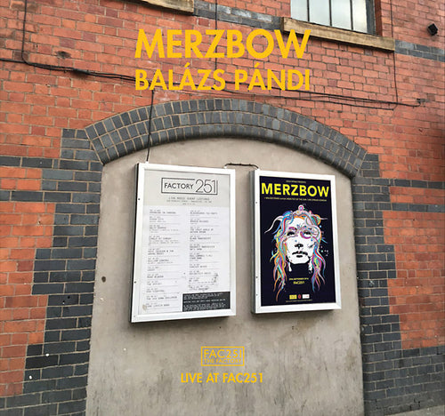 MERZBOW & BALAZS PANDI - Live At FAC251 CD CD
