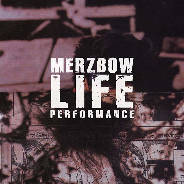 Merzbow - Life Performance CD CD