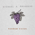 Michael A Grammar - Random Vision Vinyl 12"