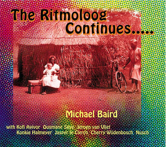 MICHAEL BAIRD - The Ritmoloog Continues..... CD