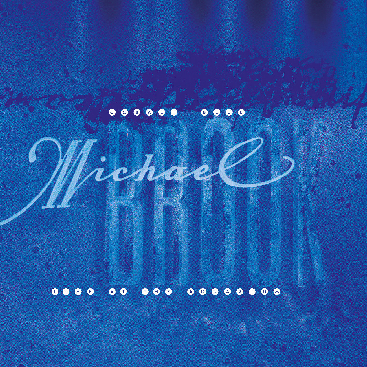 Michael Brook - Cobalt Blue & Live At The Aquarium (Crystal Clear Vinyl) Vinyl