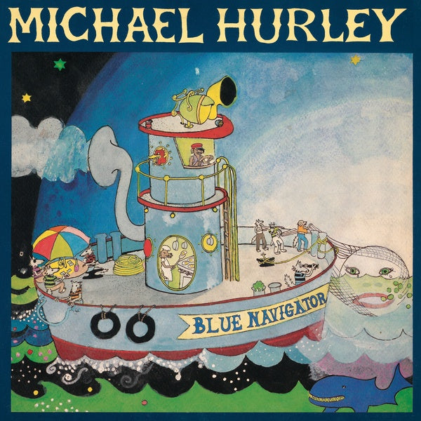 Michael Hurley - Blue Navigator Vinyl LP