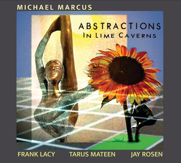 MICHAEL MARCUS - Abstractions in Lime Caverns CD CD