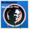 MICHEL DE HEY - No Nonsense CD CD