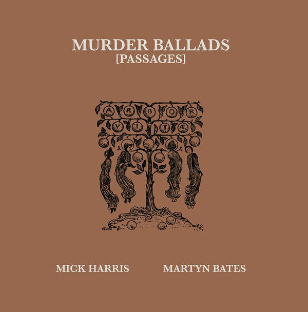 MICK HARRIS/MARTYN BATES - Murder Ballads [Passages] Vinyl 2LP