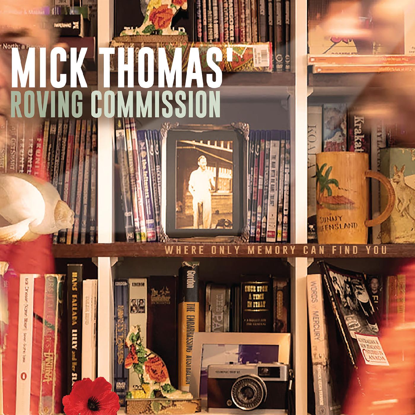 Mick Thomas' Roving Commission - Where Only Memory Can Find You Vinyl LP