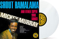 Mickey Murray - Shout Bamalama And Other Soul Songs (Colored Vinyl, White, Indie Exclusive) Vinyl
