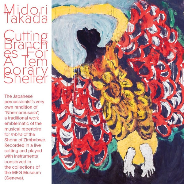 MIDORI TAKADA - Cutting Branches For A Temporary Shelter CD CD