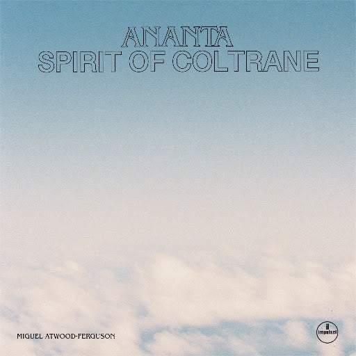 Miguel Atwood-Ferguson - Ananta: Spirit Of Coltrane [LP] Vinyl