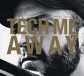 MIKAEL DELTA - Tech Me Away CD CD