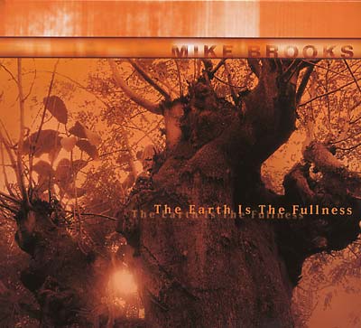 MIKE BROOKS - The Earth Is The Fullness CD CD