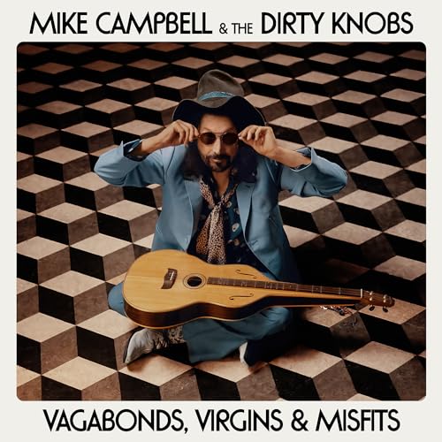 Mike Campbell & The Dirty Knobs - Vagabonds, Virgins & Misfits Vinyl