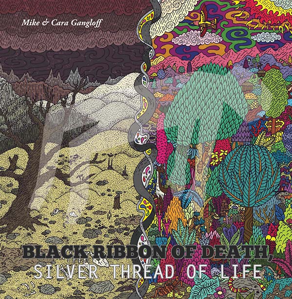 MIKE & CARA GANGLOFF - Black Ribbon of Death, Silver Thread of Life Vinyl LP