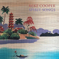 MIKE COOPER - Spirit Songs Vinyl LP