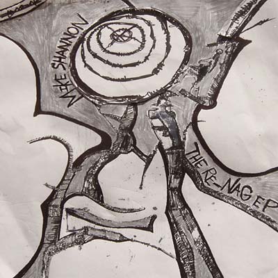 MIKE SHANNON - The Re-Nag EP Vinyl 12"