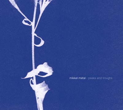 MIKKEL METAL - Peaks And Troughs CD CD