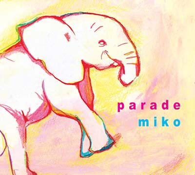 MIKO - Parade CD