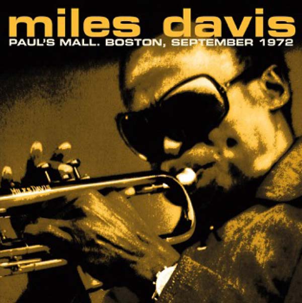 Miles Davis - Paul's Mall. Boston, September 1972 CD CD