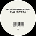 MILIO - Invisible Lands (Club Reworks) Vinyl 12"