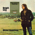 MILLER ANDERSON - Bright City Vinyl LP