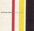 MINIMUM CHIPS - Lady Grey CD CD