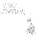 MINX/ZIMMERMAN - Minx/Zimmerman Vinyl LP