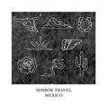 MIRROR TRAVEL - Mexico Vinyl 10"