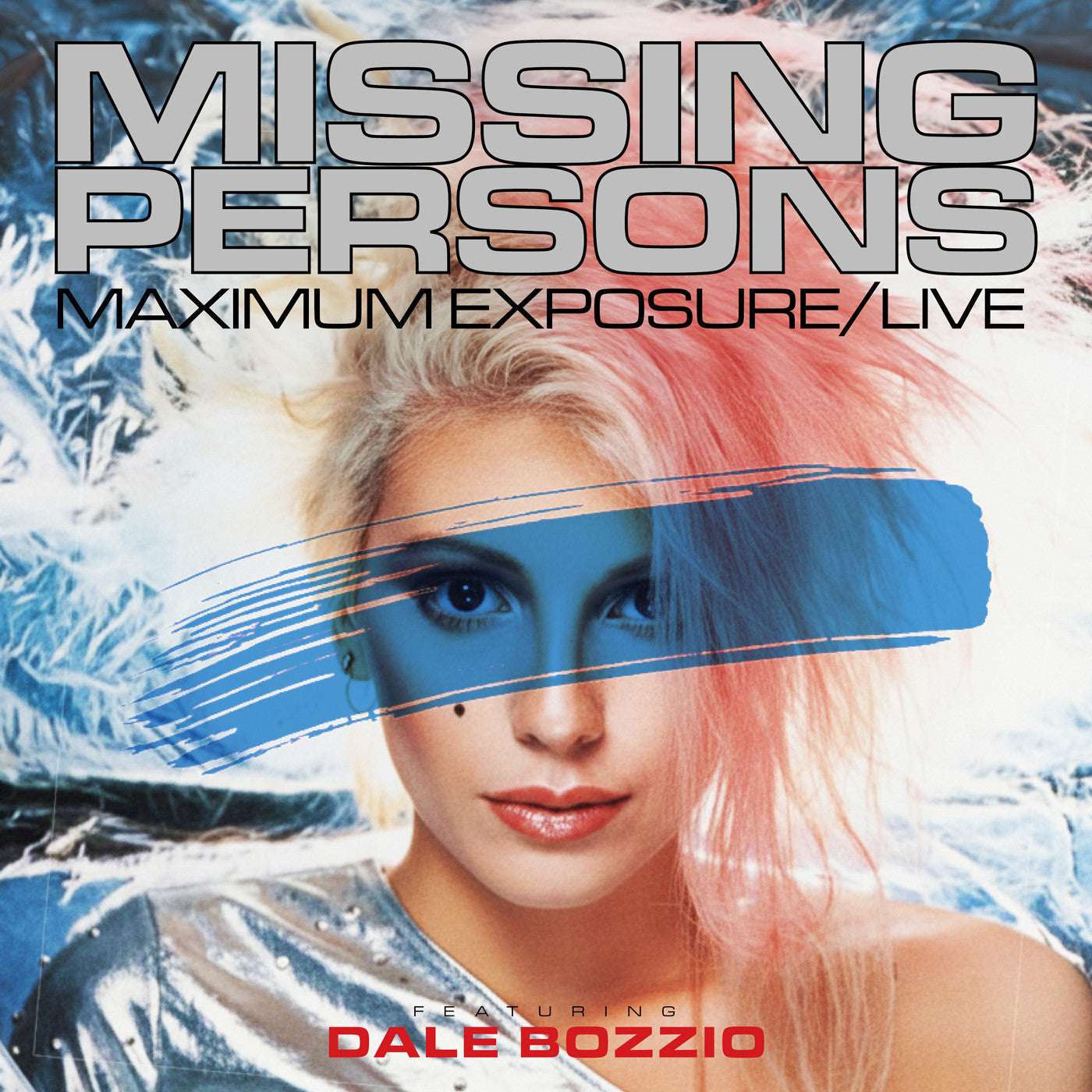 Missing Persons Featuring Dale Bozzio - Maximum Exposure/Live CD