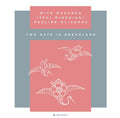 Miya Masaoka, Issui Minegishi Pauline Oliveros - Two Days In Dreamland [2CD] CD