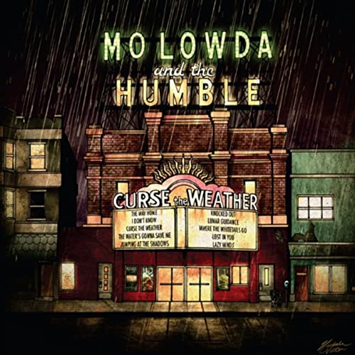 Mo Lowda & The Humble - Curse The Weather Vinyl