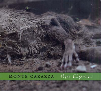 MONTE CAZAZZA - The Cynic CD CD