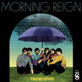 Morning Reign - Taking Cover (BLUE VINYL) Vinyl LP Blue Vinyl