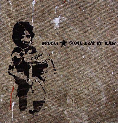 MOSSA - Some Eat It Raw CD