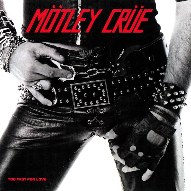 Motley Crue - Too Fast for Love (45th Anniversary Edition) [LP] Vinyl