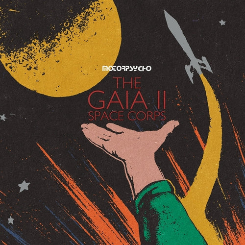 MOTORPSYCHO - The Gaia Ii Space Corps [LP] Vinyl