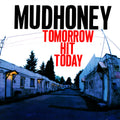 Mudhoney - Tomorrow Hit Today(Rocktober '26, Brick & Mortar Exclusive) [Red Vinyl] Vinyl