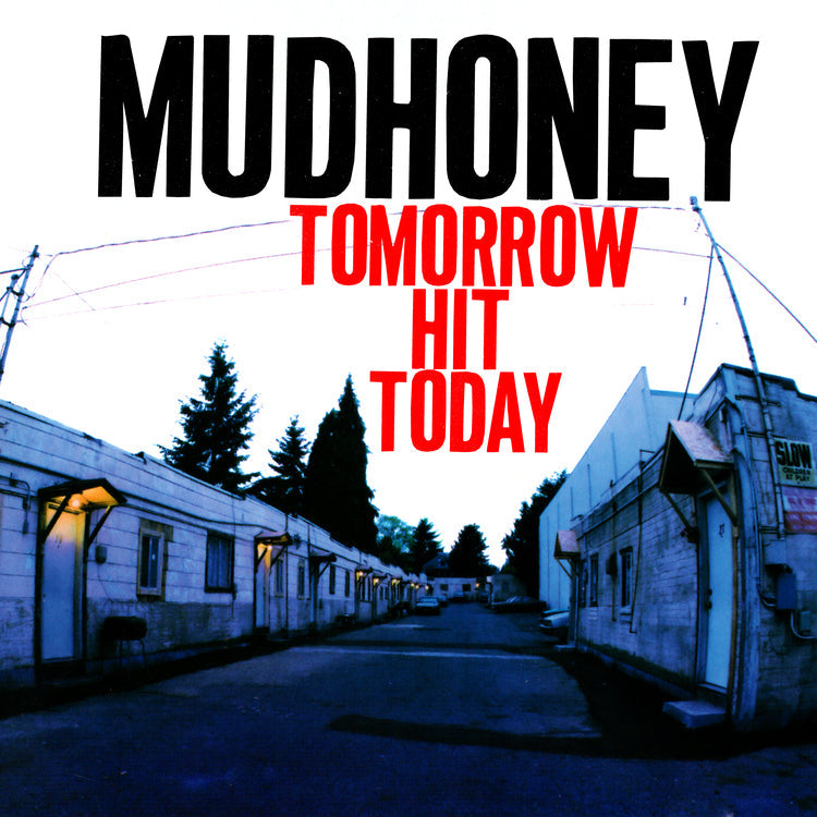 Mudhoney - Tomorrow Hit Today(Rocktober '26, Brick & Mortar Exclusive) [Red Vinyl] Vinyl
