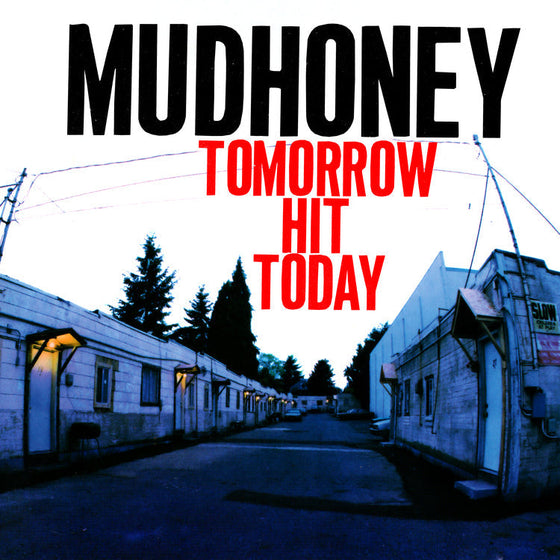 Mudhoney - Tomorrow Hit Today(Rocktober '26, Brick & Mortar Exclusive) [Red Vinyl] Vinyl