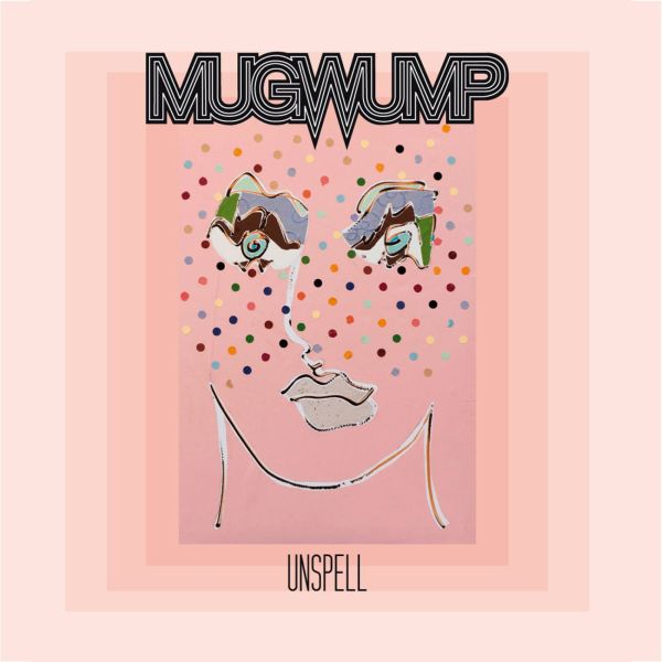Mugwump - Unspell Vinyl LP full color sleeve