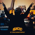 Muncho - Is This Something? Vinyl
