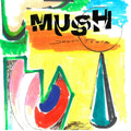 Mush - Down Tools Vinyl LP
